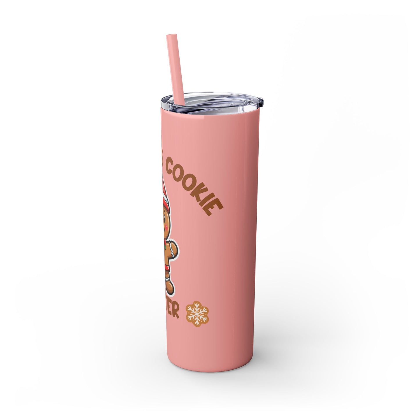 Skinny Tumbler - Cookie Tester