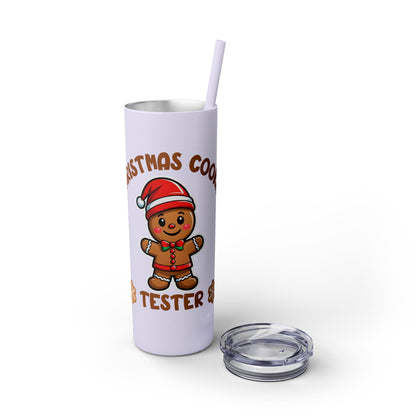 Skinny Tumbler - Cookie Tester