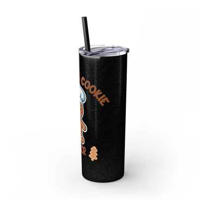 Skinny Tumbler - Cookie Baker