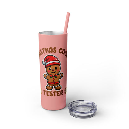 Skinny Tumbler - Cookie Tester